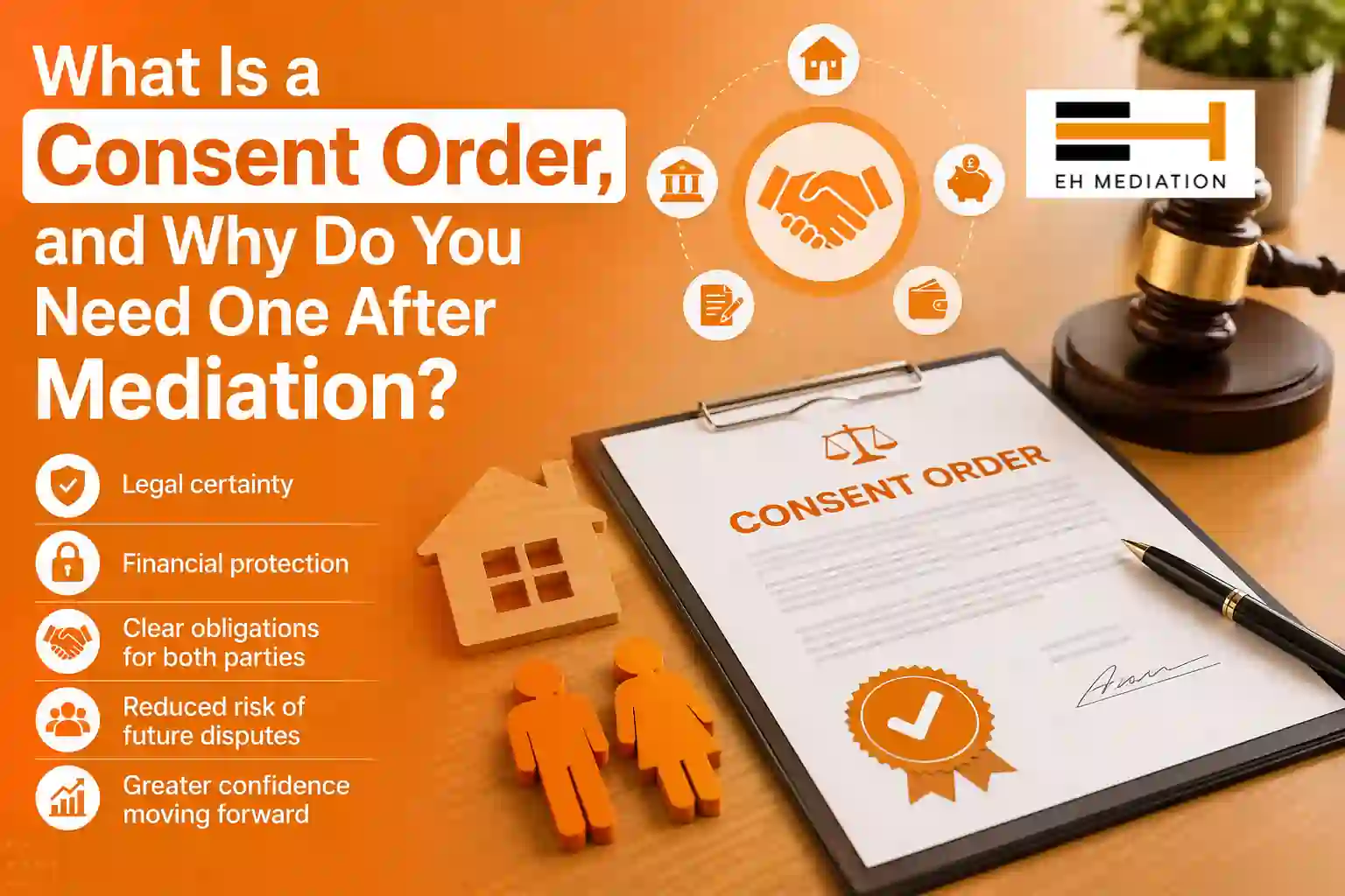 What Is a Consent Order, and Why Do You Need One After Mediation Canterbury?